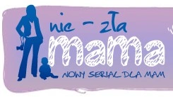 Nie-zla-mama: internetowy serial dla mam od Agory 