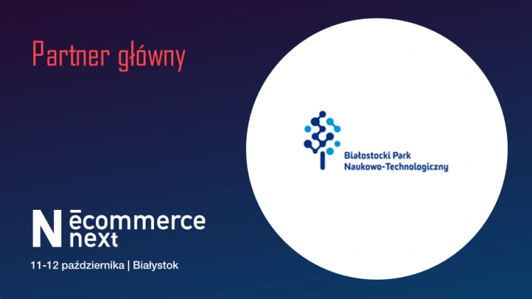 <p>eCommerce neXt już w ten weekend w Białymstoku</p>